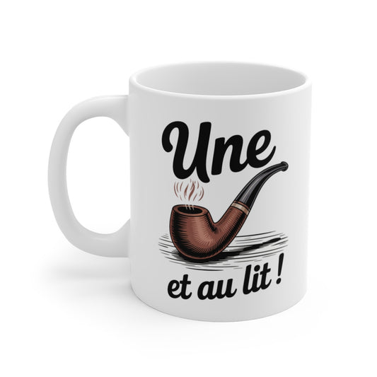 Mug Une et au Lit – Tasse Humour Pipe Tabac – Cadeau Homme Détente Fumeur – 325ml