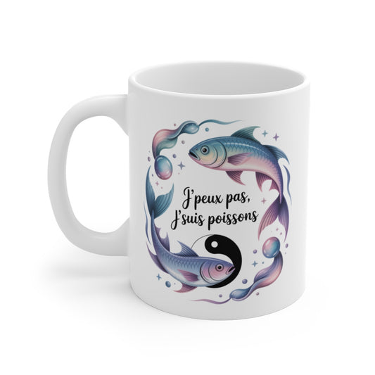 Tasse Astrologie Poissons – Mug Zodiaque “J’peux Pas J’suis Poissons” – Cadeau Signe Eau Céramique 325ml