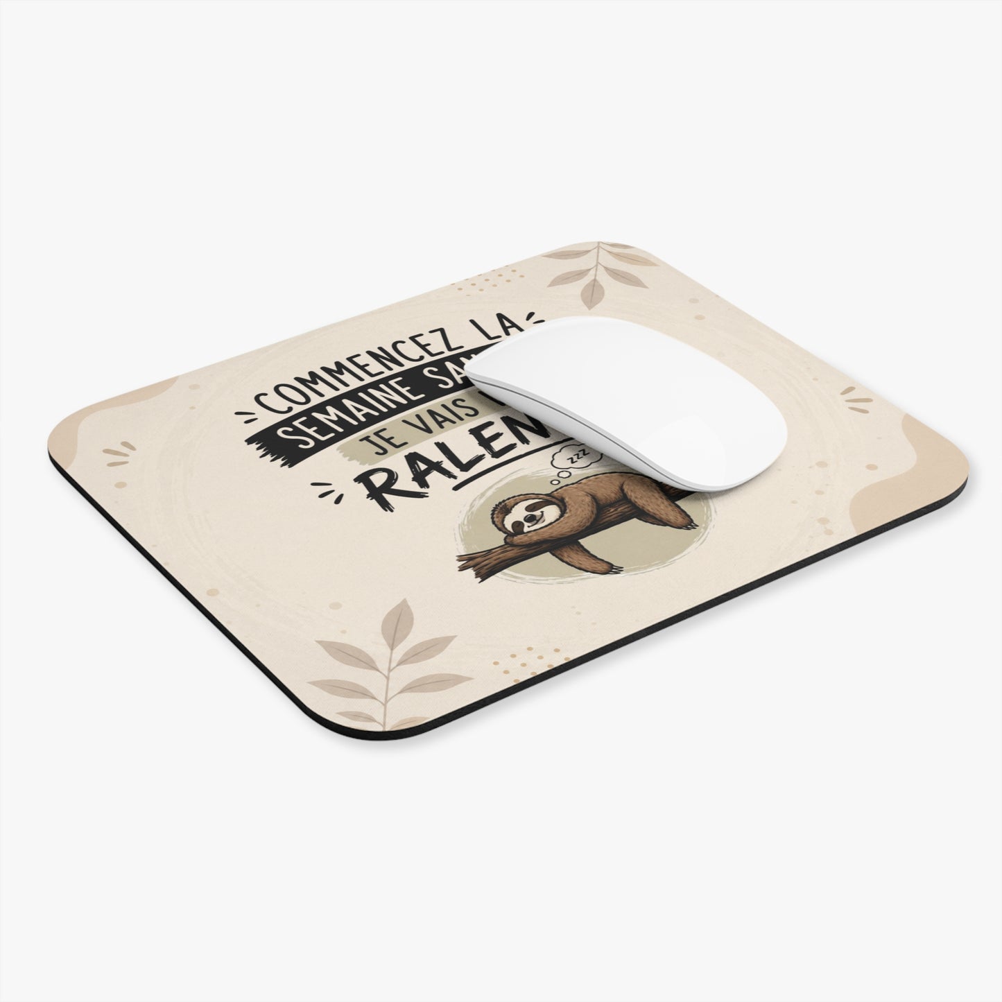 Tapis de Souris 22x18cm Humour Paresseux Commencez la Semaine Sans Moi Cadeau Homme Femme Bureau Télétravail