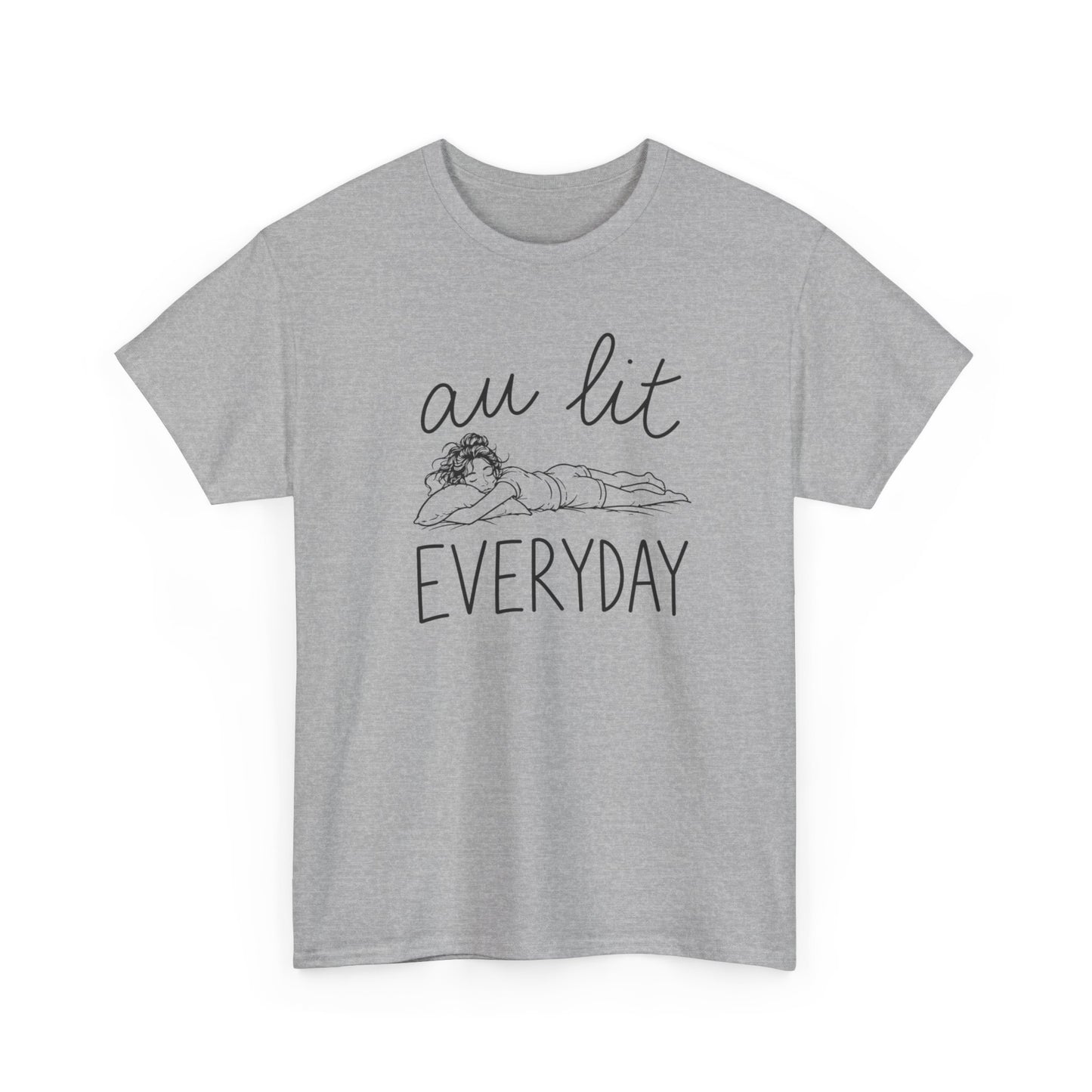T-Shirt Femme Au Lit Everyday – Tee Shirt Femme Humour Dormir Tous Les Jours – T-Shirt Relax Chill Détente Cadeau Femme
