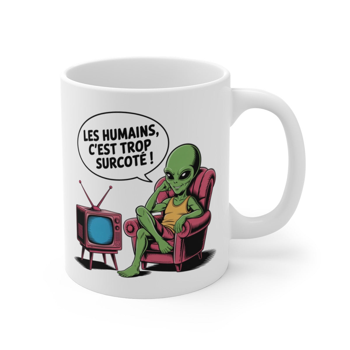 Tasse Alien Humour Pop Culture – Mug Céramique Citation Drôle Français – Cadeau Original Geek 325ml