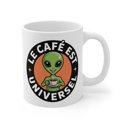 Mug Humour Alien – Tasse Geek Science-Fiction – Le Café est Universel – Cadeau Extraterrestre Original 325ml