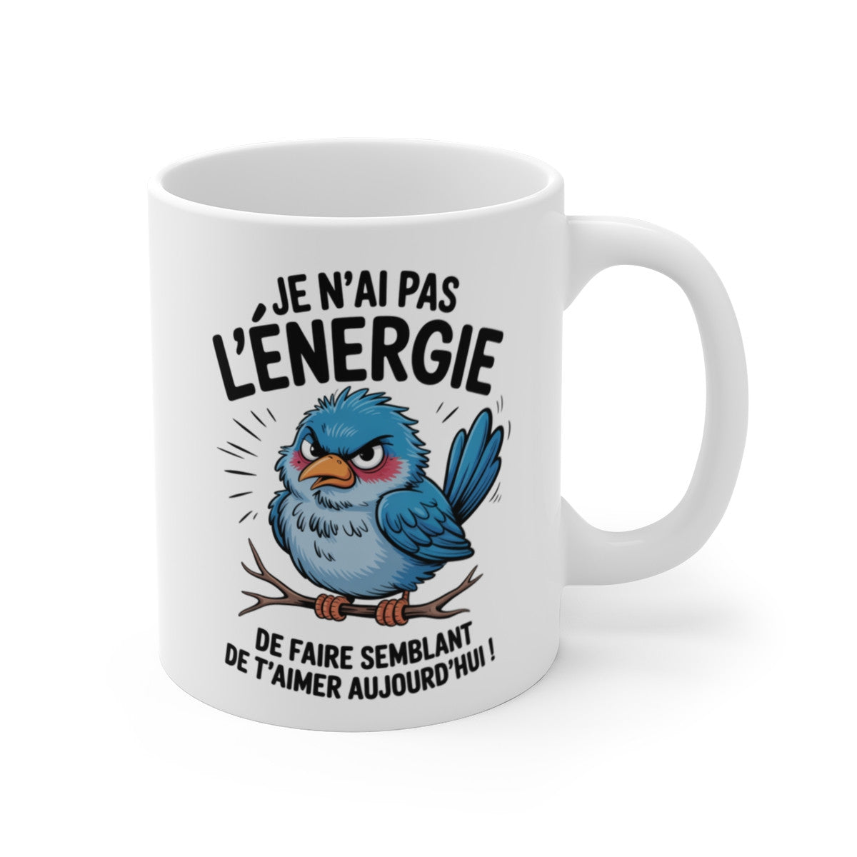Mug Humour Oiseau Colérique – Tasse Drôle « Pas l’Énergie Aujourd’hui » – Cadeau Amis, Collègues 325ml