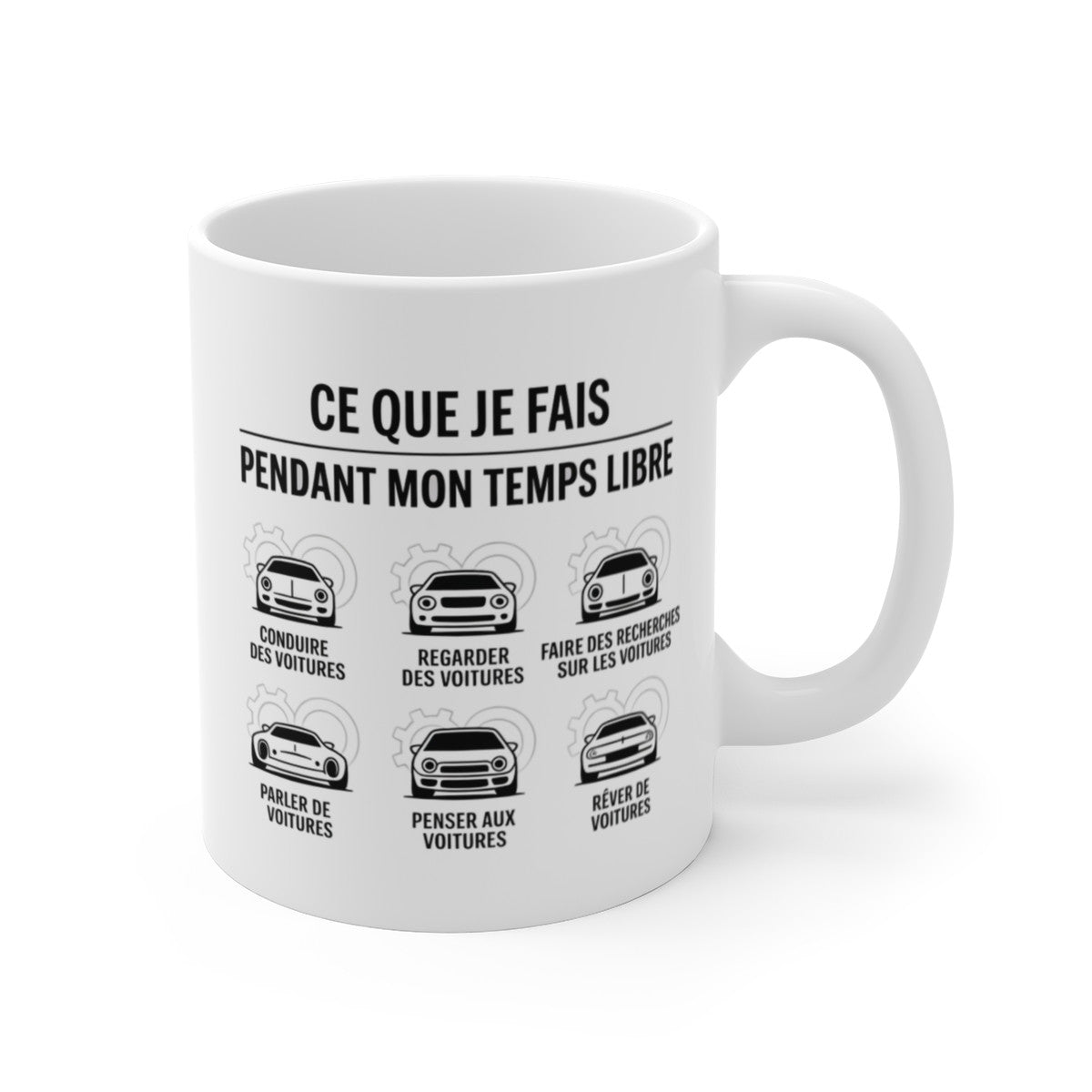 Tasse Céramique 325ml “Ce Que Je Fais Pendant Mon Temps Libre” – Mug Humour Voitures – Cadeau Amateur Automobile