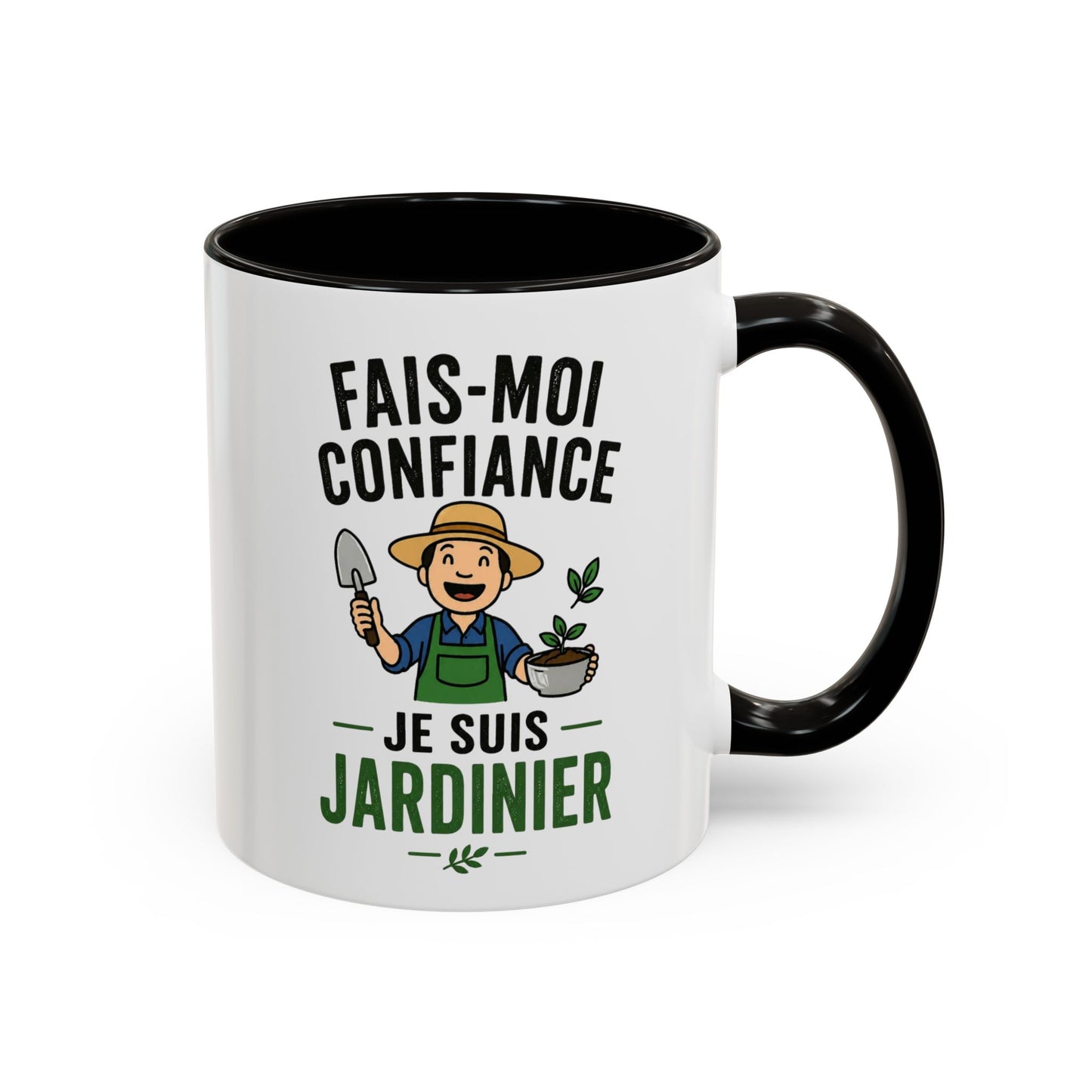 Mug Jardinage Humour – Fais Moi Confiance Je Suis Jardinier – Tasse Drôle pour Jardinier Amateur ou Professionnel – Cadeau Original Céramique 325ml