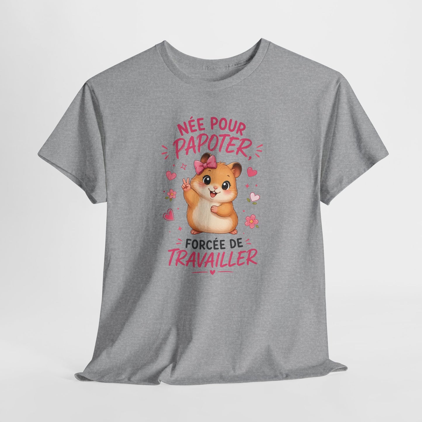 Tee-Shirt Humour Femme Née Pour Papoter Forcée De Travailler – Hamster Kawaii Mignon – Cadeau Collègue Amie Femme Adulte