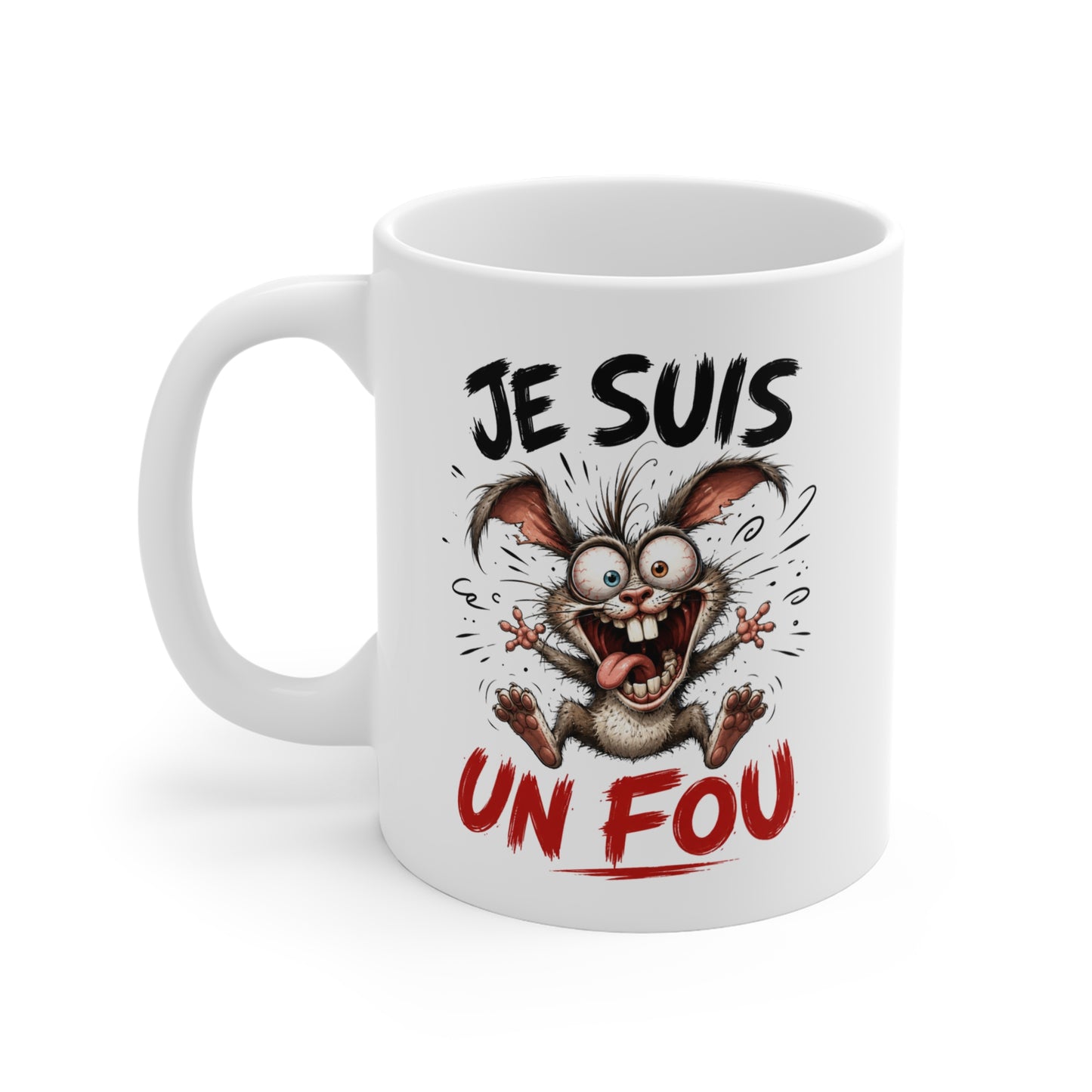 Tasse Je Suis Un Fou – Mug Humour Homme avec Lapin Fou Délirant – Cadeau Drôle Homme 325ml