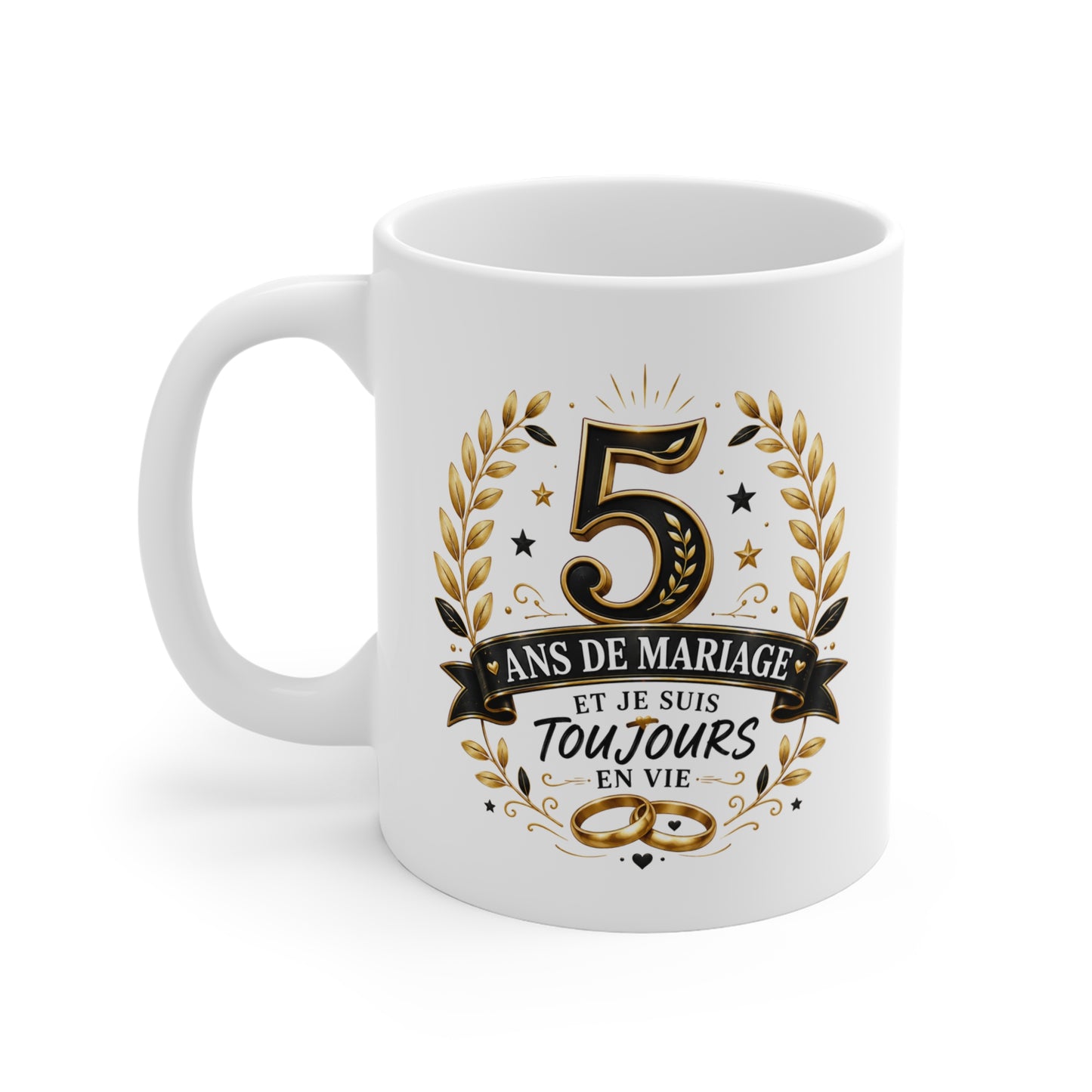 Mug 5 Ans de Mariage et Je Suis Toujours en Vie – Tasse Humoristique Anniversaire de Mariage – Idée Cadeau Couple Noces de Bois
