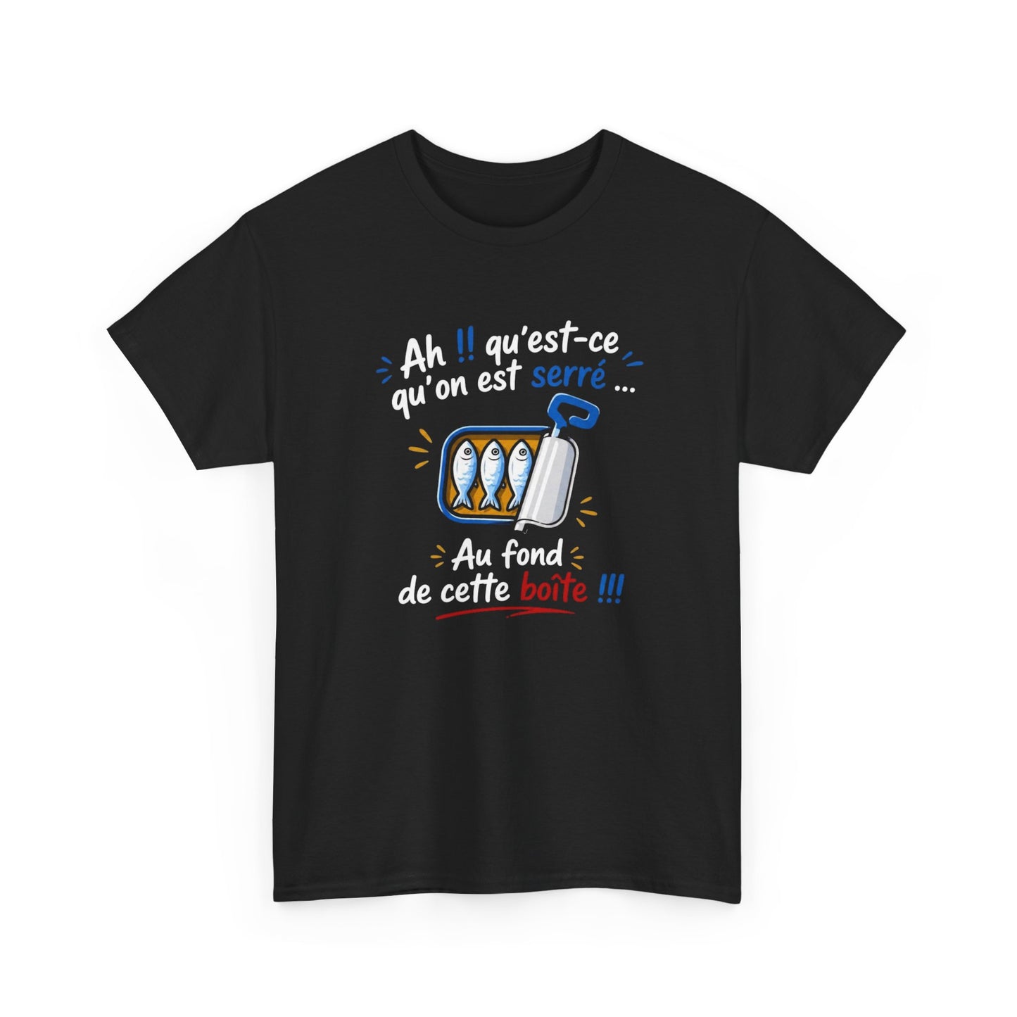 T-Shirt Humour Sardines – Ah Qu’est-ce Qu’on Est Serré – Cadeau Drôle Jeu de Mots Homme Femme