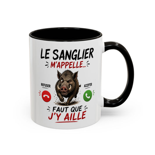 Tasse Le Sanglier M’Appelle Faut Que J’Y Aille – Mug Humour Chasse Sanglier – Cadeau Homme Femme 325ml