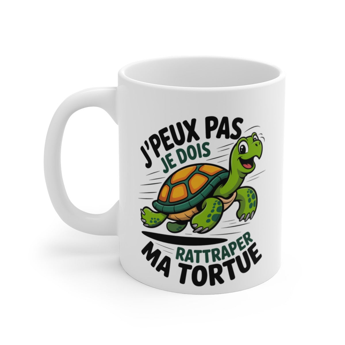 Mug Humour Tortue – J’peux Pas Je Dois Rattraper Ma Tortue – Tasse Céramique 325 ml Cadeau Drôle