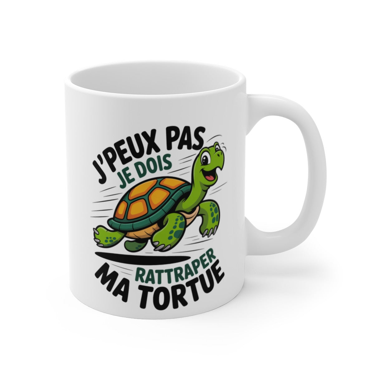 Mug Humour Tortue – J’peux Pas Je Dois Rattraper Ma Tortue – Tasse Céramique 325 ml Cadeau Drôle