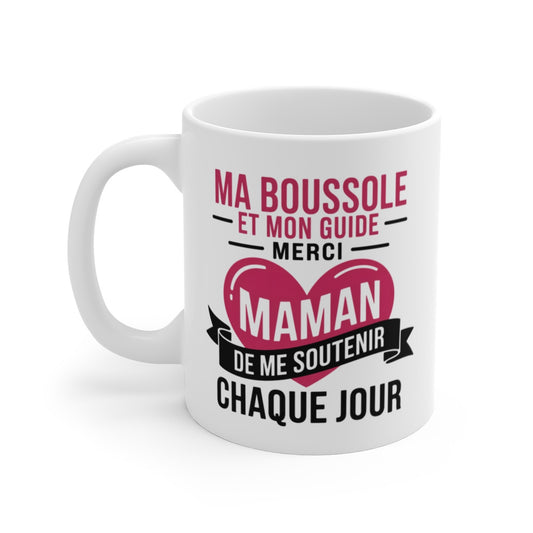 Tasse Céramique 325 ml Ma Boussole et Mon Guide Maman – Mug Cadeau Fête des Mères
