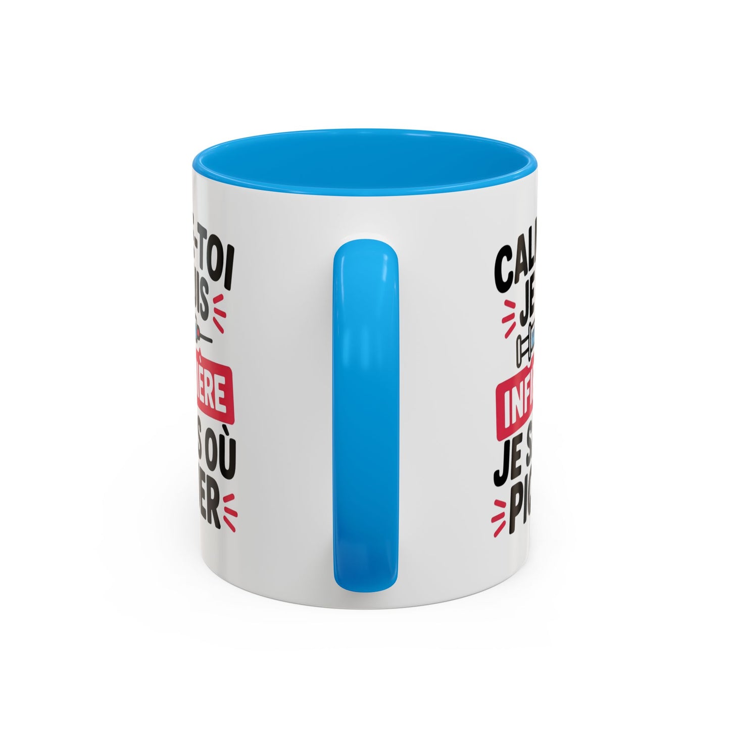 Tasse Infirmière Drôle “Calme-toi je suis infirmière je sais où piquer” – Mug Humour Métier Cadeau Collègue