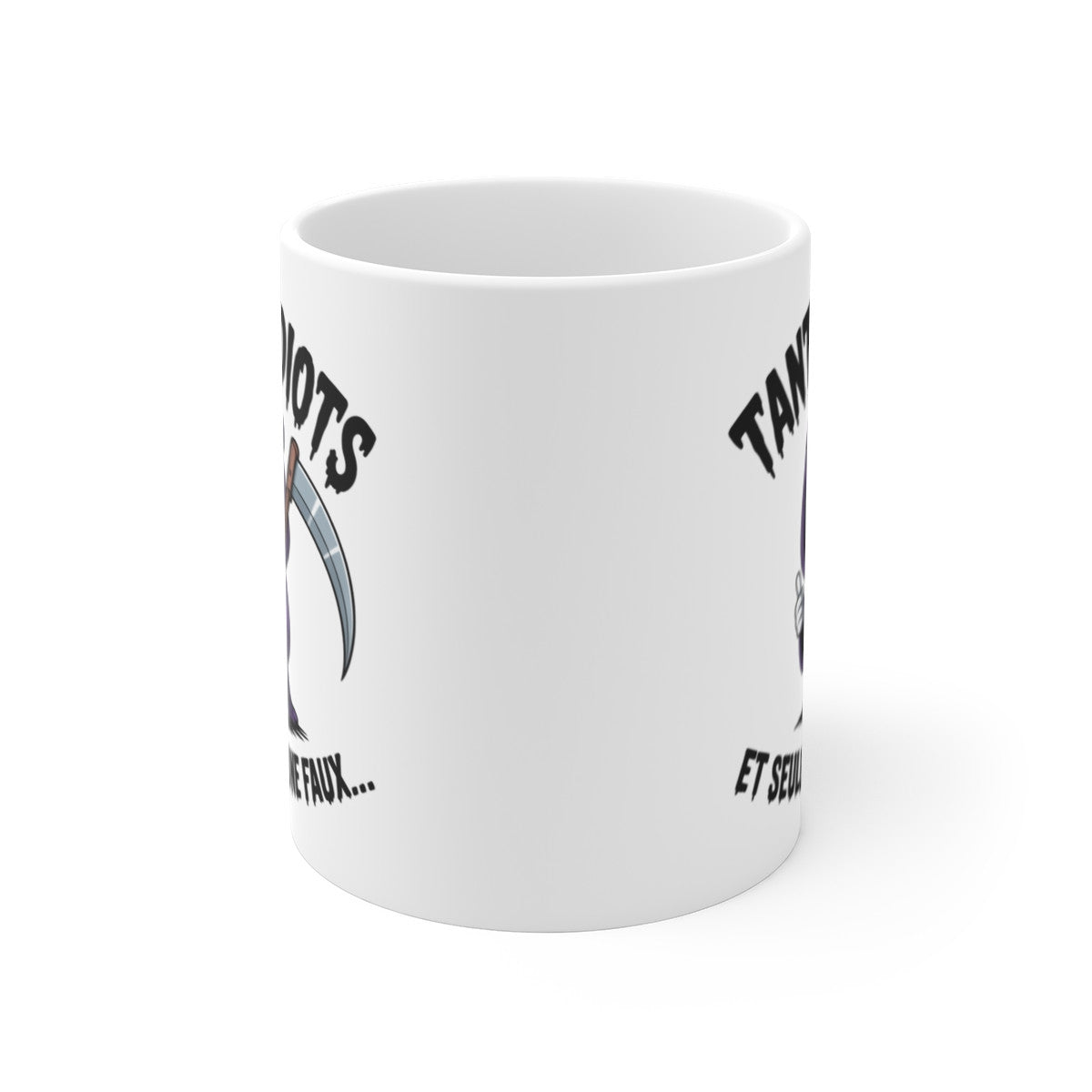 Tasse Céramique 325 ml Humour Squelette Faucheuse – Mug Drôle Tant d’Idiots et Une Seule Faux