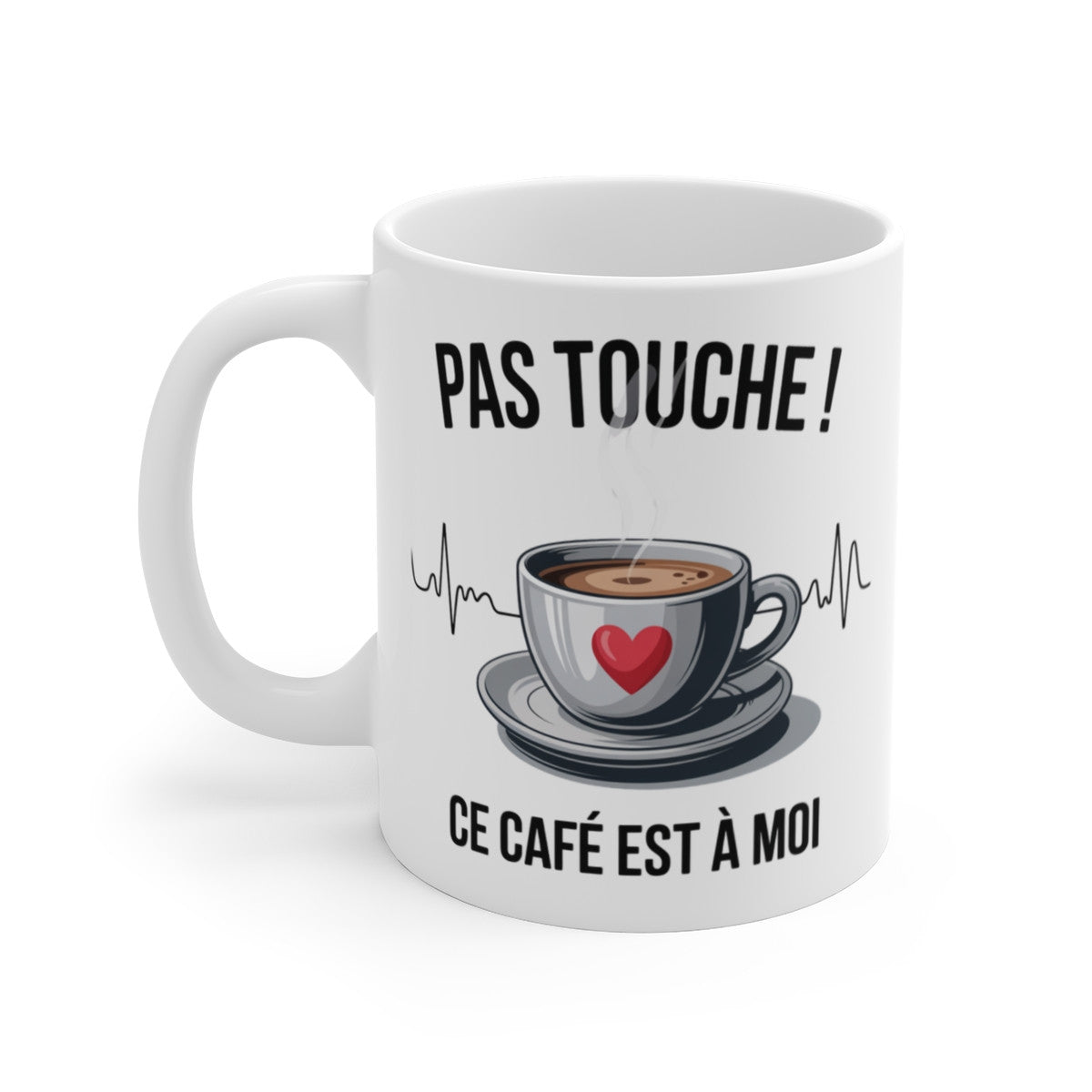Tasse Céramique 325 ml Pas Touche Ce Café est à Moi – Mug Humour Café Addict