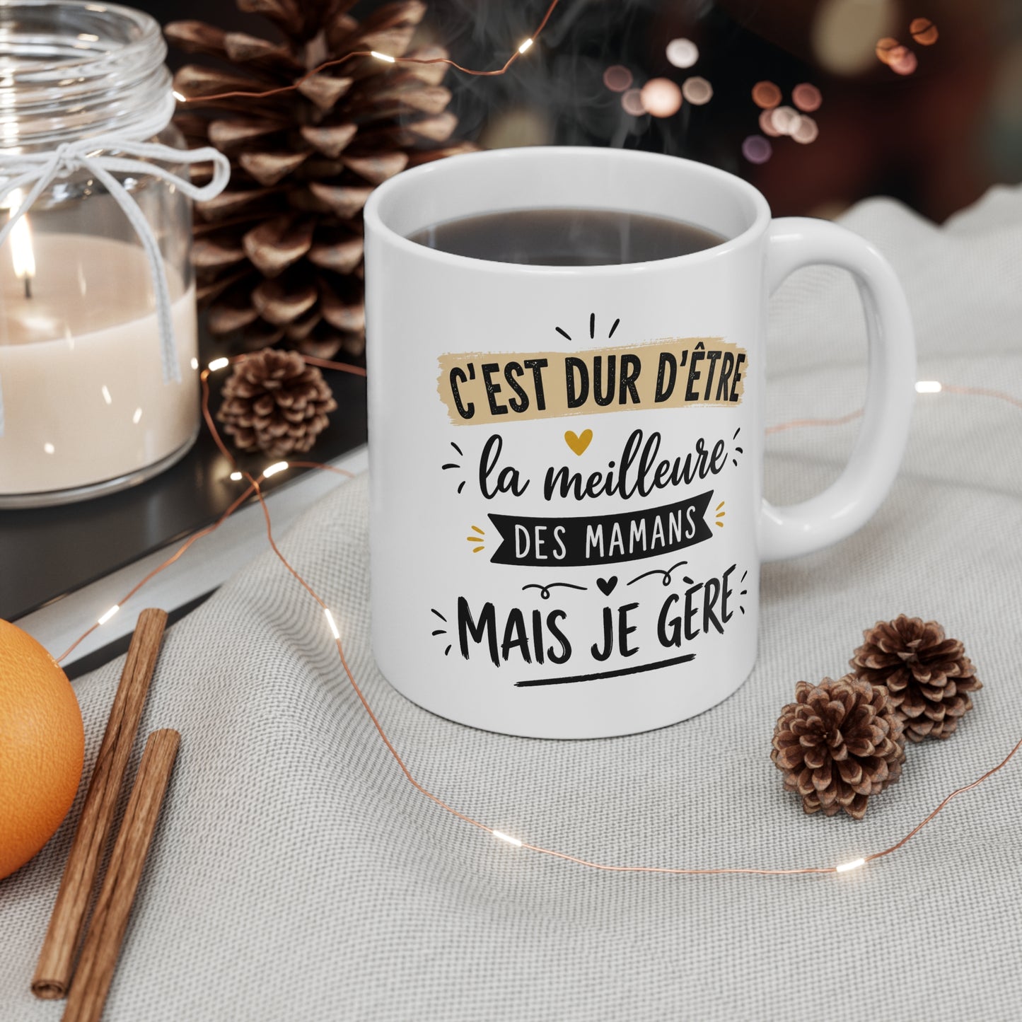 Tasse C’est Dur D’Être La Meilleure Des Mamans Mais Je Gère – Mug Humour Maman – Cadeau Femme 325ml
