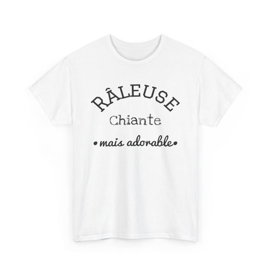 Tee shirt Râleuse chiante mais adorable Femme Idée cadeau humour, amusant