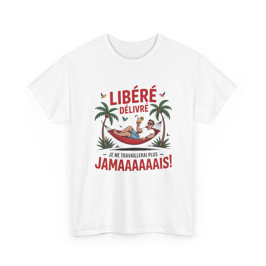 Tee Shirt Libéré Délivré Vacances – T-Shirt Unisexe Humour Plage Retraite Homme Blanc ou Sport Grey S-3XL