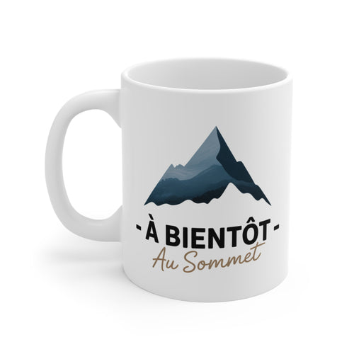 Tasse Montagne 325ml – Mug Céramique “À Bientôt au Sommet” – Cadeau Randonneur Aventure Nature