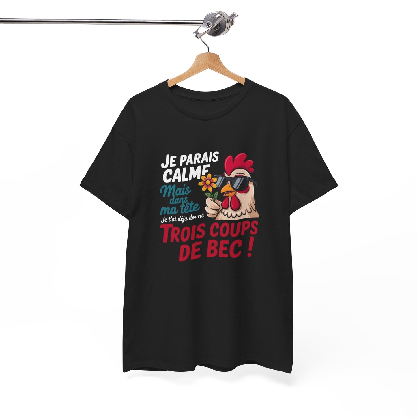 Tee Shirt Humour Poule Je parais calme mais dans ma tête je t’ai déjà donné trois coups de bec – Cadeau