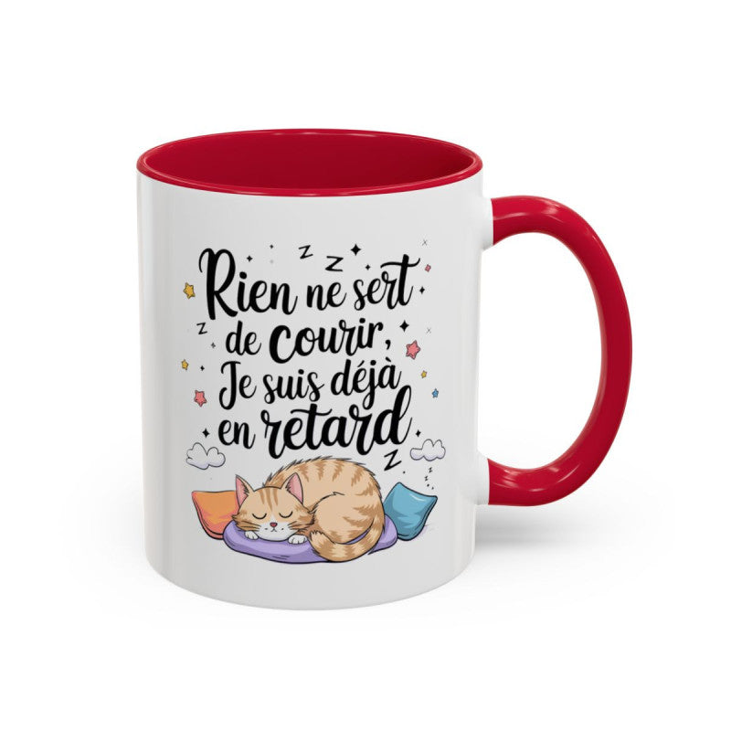 Tasse Humour Chat Paresseux – Rien ne Sert de Courir Je Suis Déjà en Retard – Mug Drôle Citation Relax